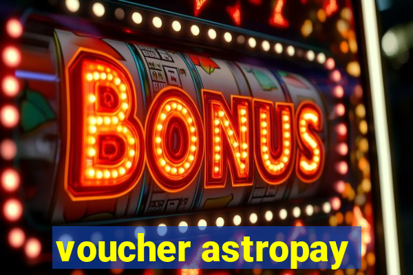 voucher astropay